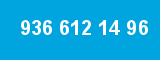936 612 14 96
